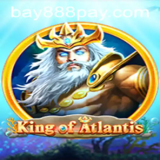 Exploring the Depths of Adventure: King of Atlantis and the Enigmatic bay888