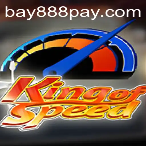 KingofSpeed: An In-Depth Look into the Fastest Racing Game Paired with the Thrill of bay888