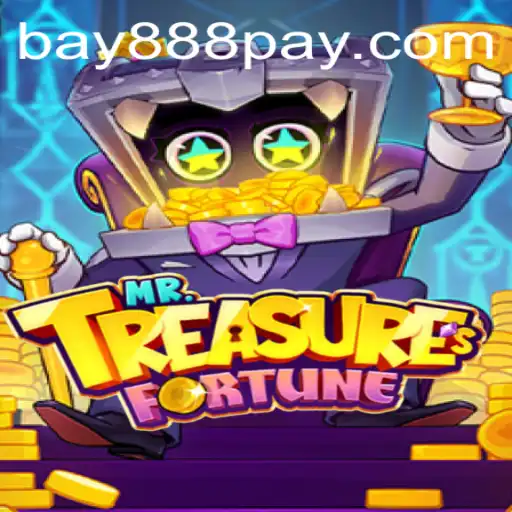 Explore the Thrills of MrTreasuresFortune: A Comprehensive Guide Featuring bay888