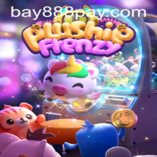 Exploring PlushieFrenzy: The Ultimate Gaming Experience with bay888
