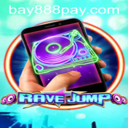 RaveJumpmobile: An Immersive Gaming Experience with bay888
