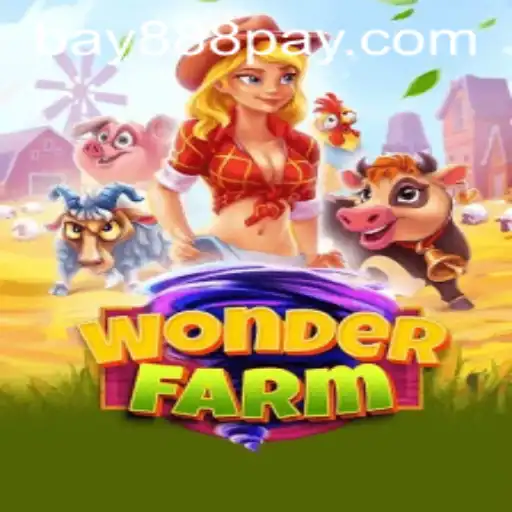 Exploring WonderFarm: A New Era in Virtual Farming with Bay888